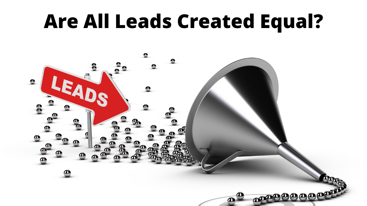 Are all leads created equal?