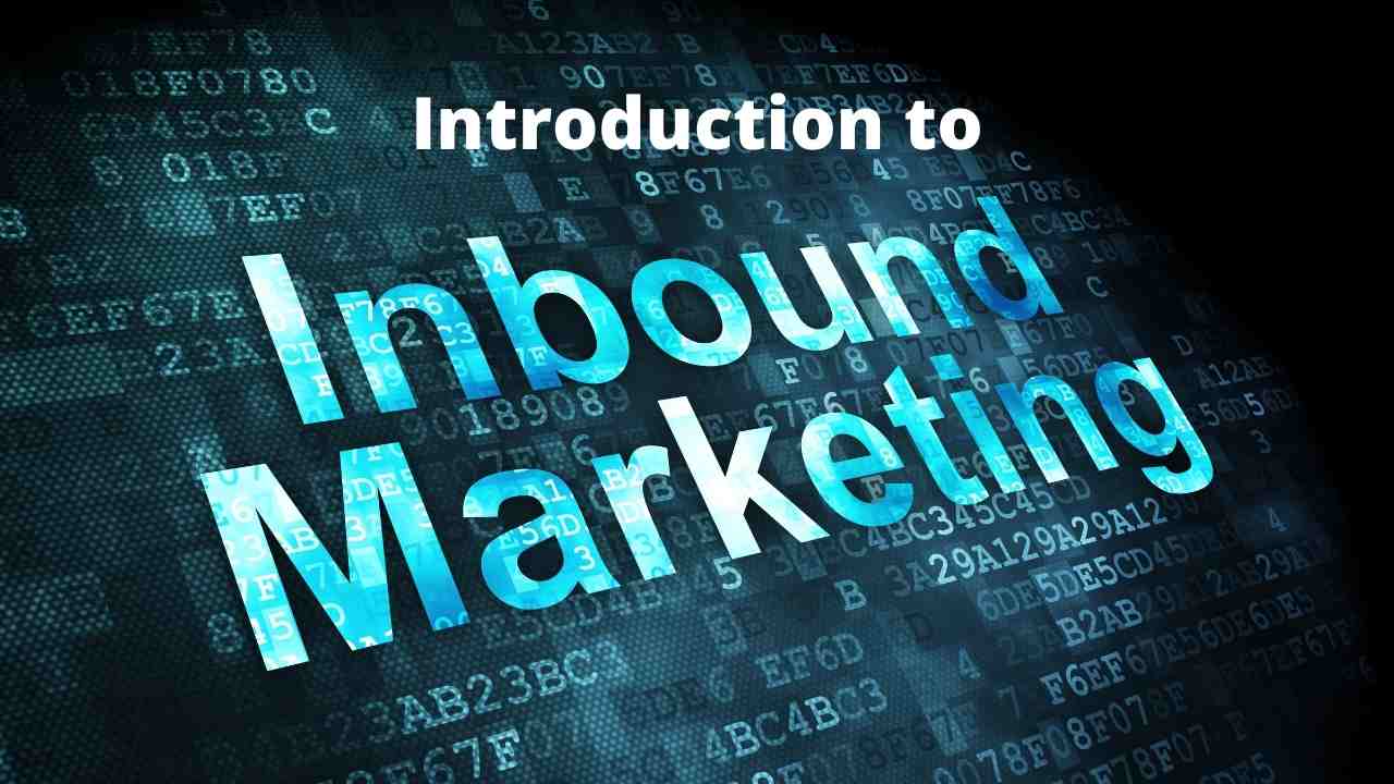 Introduction to Inbound Marketing