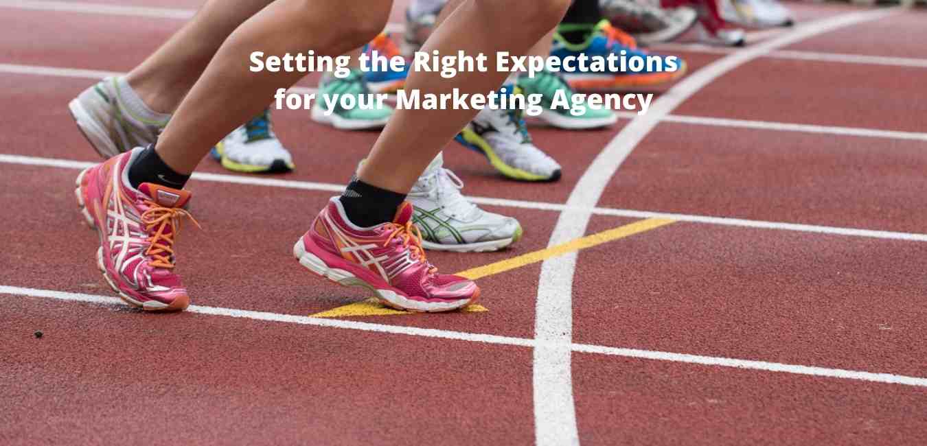 Setting the Expectations with a Marketing Agency 